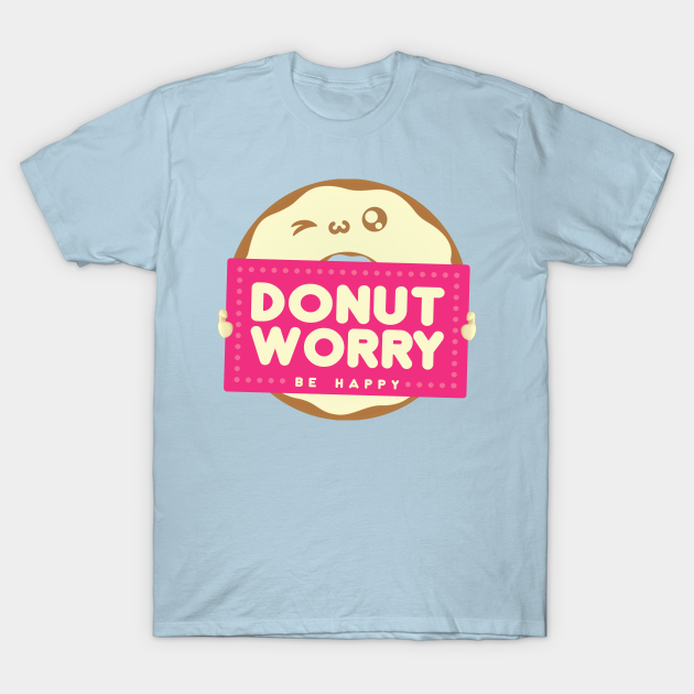 donut worry be happy t shirt